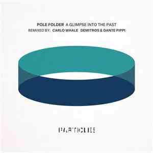 Pole Folder - A Glimpse Into The Past flac album