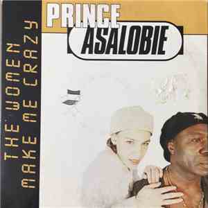 Prince Asalobie - The Women Make Me Crazy flac album