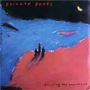 Private Parts - Dancing The Marmara flac album