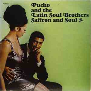 Pucho & His Latin Soul Brothers - Saffron & Soul flac album