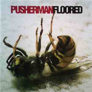 Pusherman  - Floored flac album