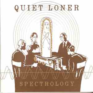 Quiet Loner - Spectrology flac album