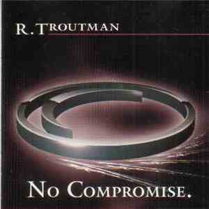 R. Troutman - No Compromise flac album