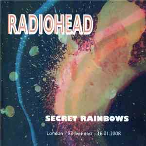 Radiohead - Secret Rainbows flac album