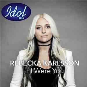 Rebecka Karlsson  - If I Were You flac album
