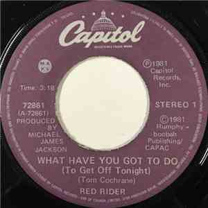 Red Rider - What Have You Got To Do (To Get Off Tonight) flac album