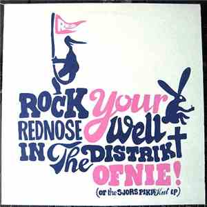 Rednose Distrikt - Rock Your Rednose Well In The Distrikt flac album