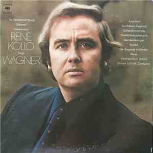 René Kollo Sings Wagner - The Sensational Young German Heldentenor René Kollo Sings Wagner flac album