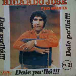 Ricardo José Y Sus Gigantes - Dale Pa'llá flac album