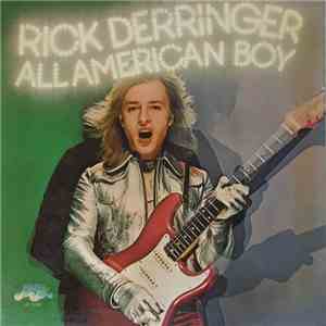Rick Derringer - All American Boy flac album