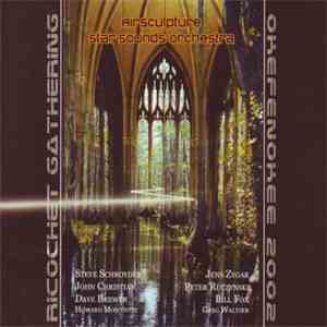 Ricochet Gathering Featuring AirSculpture & Star Sounds Orchestra - Okefenokee 2002 flac album