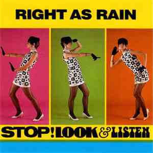 Right As Rain - Stop! Look & Listen flac album