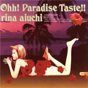 Rina Aiuchi - Ohh! Paradise Taste!! flac album