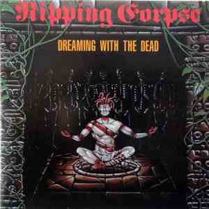 Ripping Corpse - Dreaming With The Dead flac album