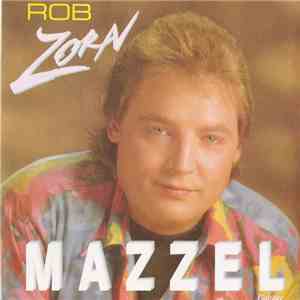 Rob Zorn - Mazzel flac album