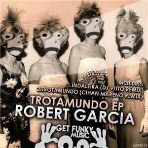 Robert Garcia  - Trotamundo EP flac album