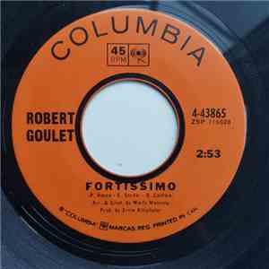 Robert Goulet - Fortissimo / There But For You Go I flac album