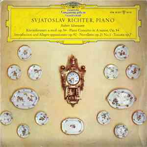 Robert Schumann - Svjatoslav Richter - Klavierkonzert A-Moll Op. 54 · Introduction Und Allegro Appassionato Op. 92 · Novellette Op. 21 No. 1 · Toccata Op. 7 flac album