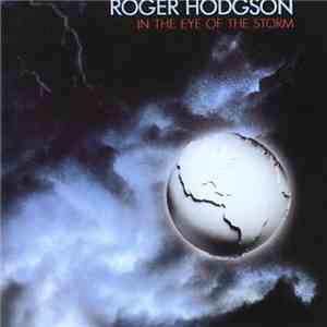 Roger Hodgson - In The Eye Of The Storm flac album