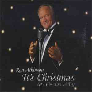 Ron Atkinson  - It's Christmas - Let's Give Love A Try flac album
