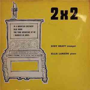 Ruby Braff And Ellis Larkins - 2 X 2 flac album