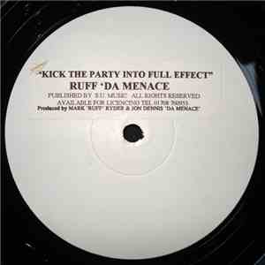 Ruff Da Menace - Kick The Party Into Full Effect flac album