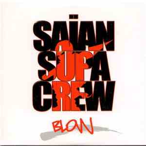 Saïan Supa Crew - Blow flac album
