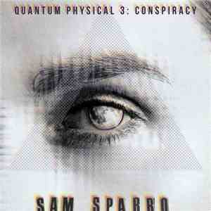Sam Sparro - Quantum Physical 3: Conspiracy flac album