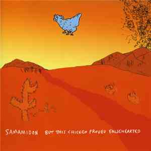 Samamidon - But This Chicken Proved Falsehearted flac album