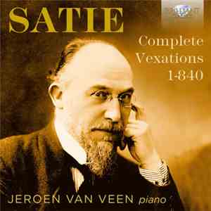 Satie - Jeroen van Veen  - Complete Vexations 1-840 flac album