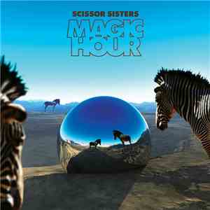 Scissor Sisters - Magic Hour flac album