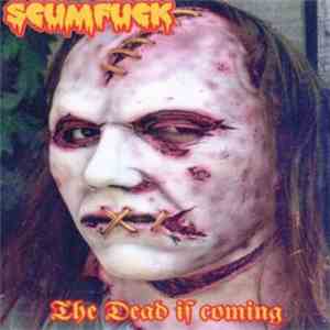 Scumfuck - The Dead Is Coming flac album