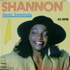 Shannon - Sweet Somebody / My Heart's Divided flac album