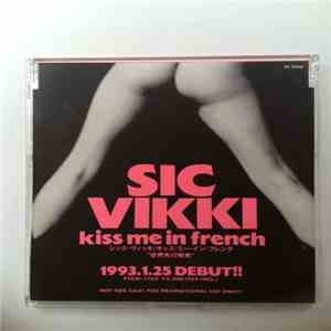 Sic Vikki = シック・ビッキ - Kiss Me In French = キス・ミー・イン・フレンチ flac album