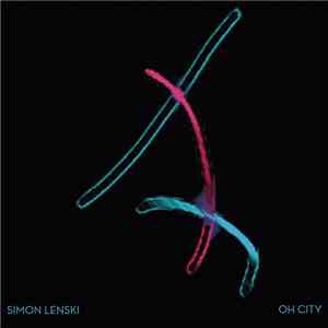 Simon Lenski - Oh City flac album