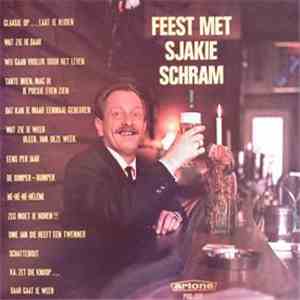 Sjakie Schram - Feest Met Sjakie Schram! flac album