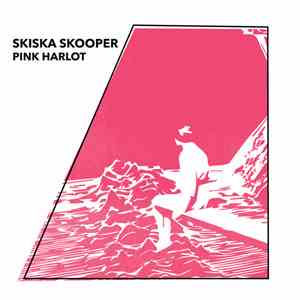Skiska Skooper - Pink Harlot flac album