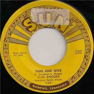 Slim Rhodes - Take And Give / Do What I Do flac album