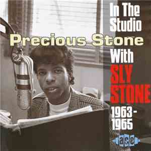 Sly Stone - Precious Stone: In The Studio With Sly Stone 1963-1965 flac album