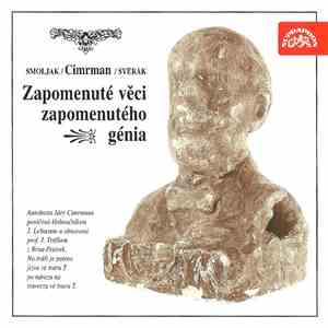 Smoljak / Cimrman / Svěrák - Zapomenuté Věci Zapomenutého Génia (Ze Slavnostního Večera K 30. Výročí Divadla Járy Cimrmana) flac album