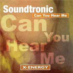 Soundtronic Featuring Matiz  - Can You Hear Me flac album