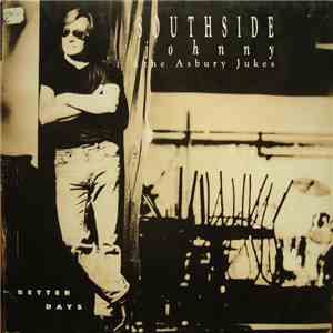 Southside Johnny & The Asbury Jukes - Better Days flac album