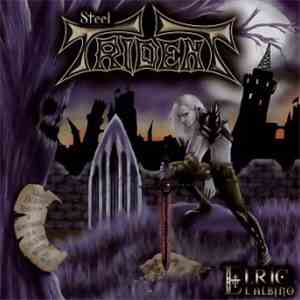 Steel Trident - Elric El Albino flac album