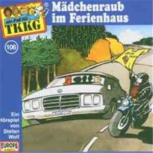 Stefan Wolf - TKKG 106 - Mädchenraub Im Ferienhaus flac album