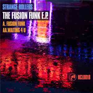 Strange Rollers - The Fusion Funk EP flac album