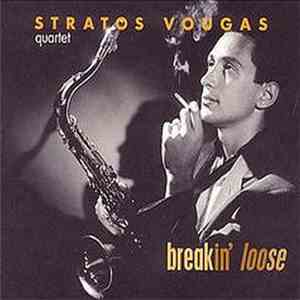 Stratos Vougas - Breakin' Loose flac album