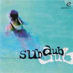 Sub Dub - Sub Dub flac album