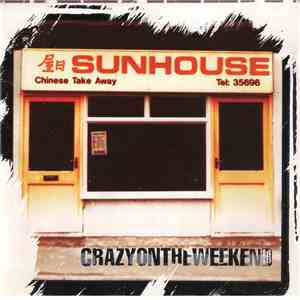 Sunhouse  - Crazy On The Weekend flac album