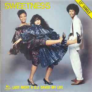 Sweetness - Last Night A D.J. Saved My Life flac album