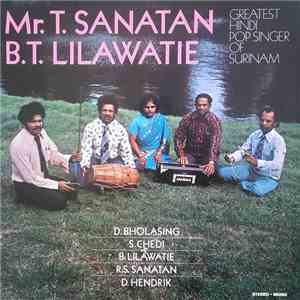 T. Sanatan, B. T. Lilawatie - Greatest Hindi Pop Singer Of Surinam flac album